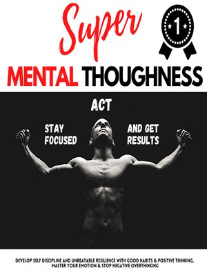 cover image of SUPER MENTAL TOUGHNESS--STAY FOCUSED, ACT AND GET RESULTS